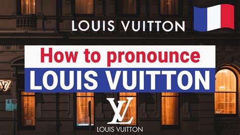 Louis Vuitton Pronunciation 